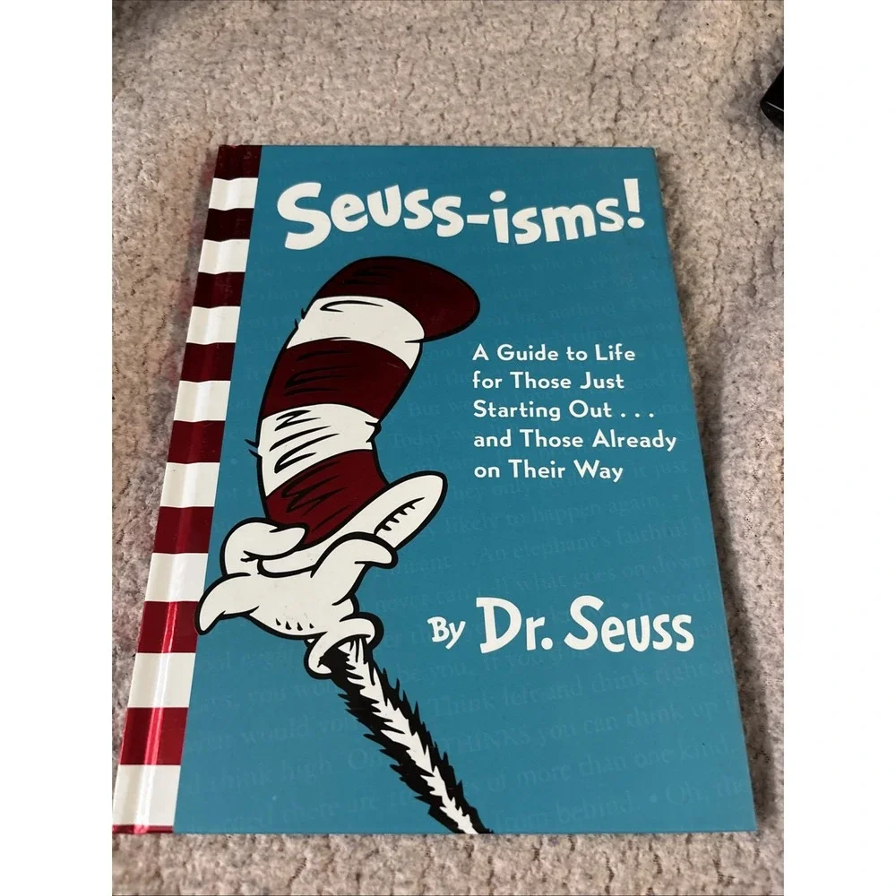 Seuss-Isms! a Guide to Life for Those Just Starting Out... and Those Already on